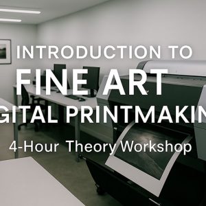 Introduction to Fine Art Digital Printmaking